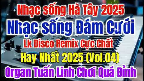 Nhạc sống Hà Tây 2026 | Nhạc sống Đám Cưới 2026 | Liên Khúc Disco Remix Hay Nhất 2026