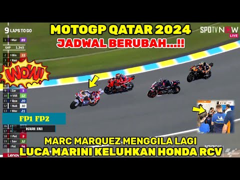 TERKINI🔥MOTOGP HARI INI‼️FP1 FP2 MOTOGP QATAR 2024,BERITA MOTOGP HARI INI,MARC MARQUEZ,LUCA MARINI