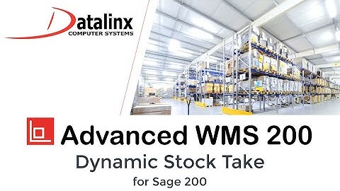 Dynamic stock taking for Sage 200  with Advanced WMS 200
