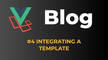Laravel 9 & Vue 3 Blog with Sanctum authentication #4 Integrate template