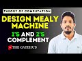 Design mealy machine for 1s and 2s complement  toc  gatecse