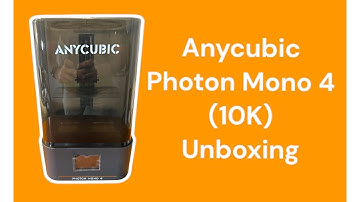 Anycubic Photon Mono 4 (10K) Unboxing
