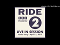 Ride  charm assault radio 2 acoustic session 11th apr 2017