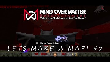 LETS MAKE A MAP #2 - Ultimate Doom Builder