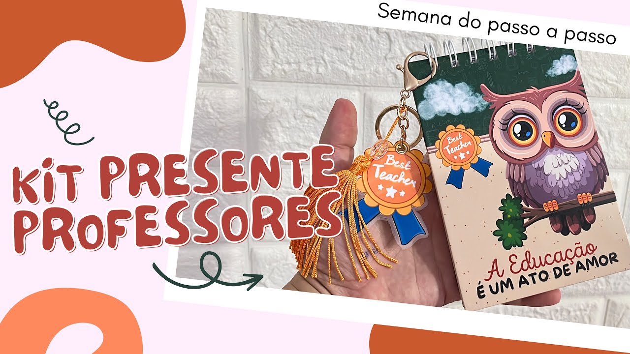 PASSO A PASSO BLOQUINHO A6 E CHAVEIRO DIA DOS PROFESSORES - Semana do passo a passo