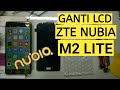 Cara Ganti LCD ZTE Nubia M2 Lite // Zte Nubia M2 Lite Lcd Screen Replacment