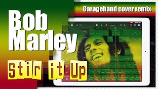 Garageband Reggae music | Bob Marley - Stir It Up | Song Remake Cover Remix | iPad/iPhone iOS
