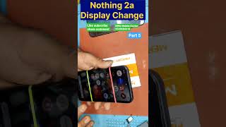 Nothing 2A Display Replacement #music #song #shorts #viral #trending #amoled #repair #ifixit