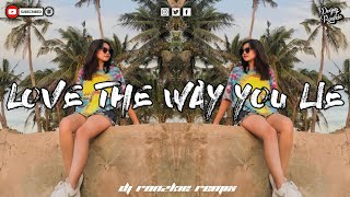 LOVE THE WAY YOU LIE - RIHANNA [ CHILL VIBE X BASS REMIX ] DJ RONZKIE REMIX