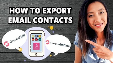 E16: HOW TO EXPORT EMAIL CONTACTS FROM GROOVESELL & GROOVEAFFILIATE 📧[GROOVESELL TUTORIAL]