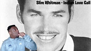 First time reacting to: Slim Whitman - Indian Love Call 1952