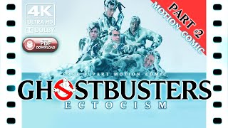 GHOSTBUSTERS - ECTOCISM #2  - Motion Comic