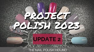 We have empties! Project Polish Update - March & April 2023