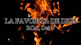 ROA, Dei V - LA FAVORITA DE DIOS (Letra/Lyrics)