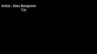 Alec Benjamin - Let me Down Slowly (Lyrick)