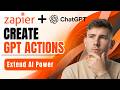 How to Create Custom GPT Actions with Zapier and ChatGPT (2026 Full Tutorial)