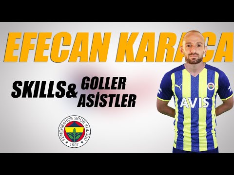 EFECAN KARACA SKILLS | EFECAN FENERBAHÇE YOLUNDA | GOLLERİ VE ASİSTLERİ