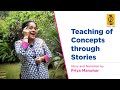 Teaching concepts through stories  priya manohar