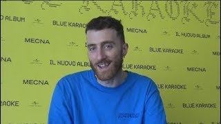 Mecna, Blue Karaoke: la nostra intervista