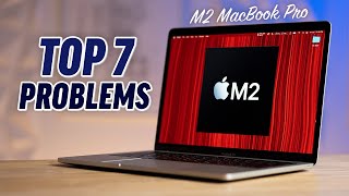 M2 MacBook Pro  Top 7 Problems after 1 week..