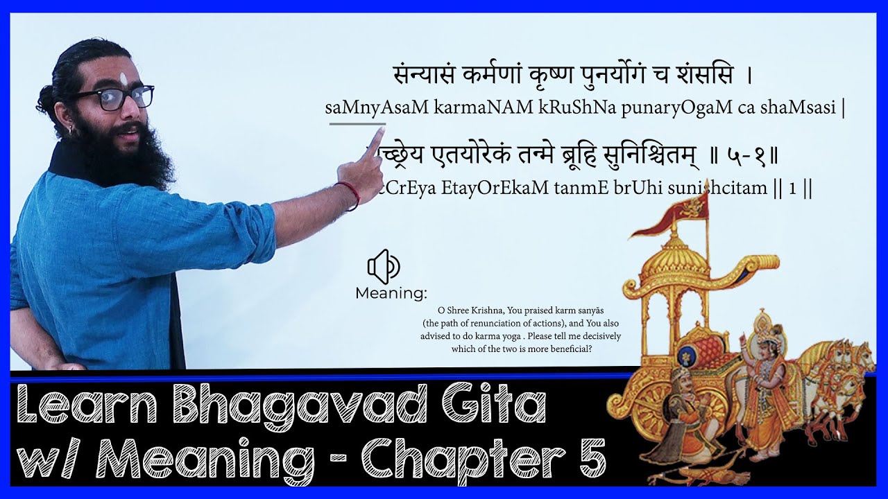 Learn BhagavadGita with Narration of Meanings - Chapter 5