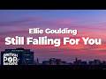 Ellie Goulding - Still Falling For You (From "Bridget Jones's Baby") (Lyrics)
