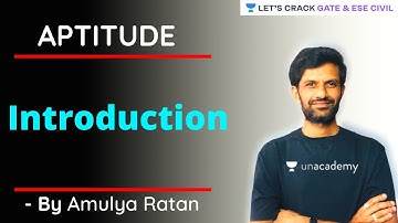 Introduction To Aptitude | Arithmetic | GATE/ESE 2021 Exam Preparation | Amulya Ratan