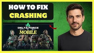 How to Fix Delta Force Mobile Crashing Issue