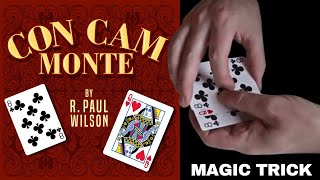 Con Cam Monte Magic Trick by R. Paul Wilson