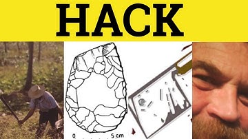 🔵Hack Meaning - Hack Examples - Hack Defined -  Hack Definition - Hack