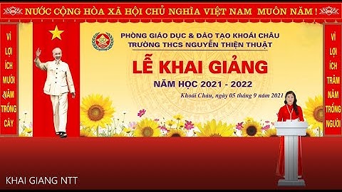 KHAI GIẢNG THCS NGUYỄN THIỆN THUẬT 2021-2022