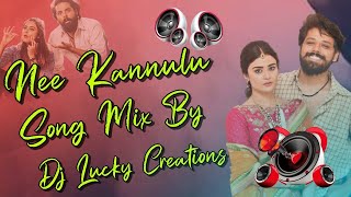 Nee Kannulu Song Mix By Dj Lucky Creations || Telugu Dj Songs
