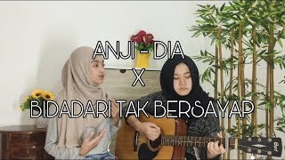 ANJI - DIA X BIDADARI TAK BERSAYAP ( @jihanirwn & @faihay acoustic cover )