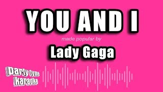 Lady Gaga - You And I (Karaoke Version)