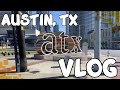 Austin tx vlog