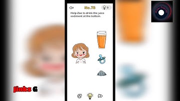 How to pass Brain out level 78?Help Zoe to drink the juice sediment at the bottom.