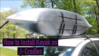 How to PROPERLY Load Kayak onto JCradles (On Car)