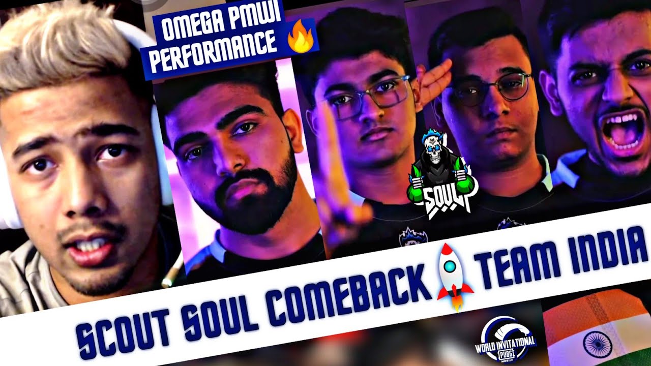 Soul Pmwi Comeback 🚀  Scout Reacts | omega 🔥 team india 🇮🇳