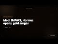 Modi IMPACT, Hormuz opens, gold surges