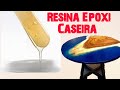 Resina Epoxi Caseira