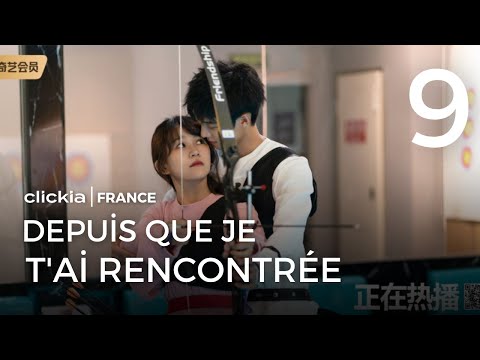 Depuis que je t'ai rencontrée | Episode9 | Since I Met U  | Zhou Jun Wei , Jin Zi Xuan | 遇见你之后