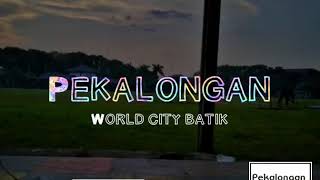 Story wa pekalongan, pekalongan city keren..