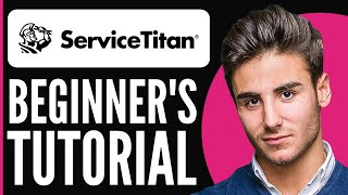 Servicetitan Tutorial for Beginners | How to Use Servicetitan (2025) screenshot 5