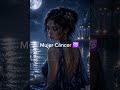 Mujer Cáncer ♋️ 3 características