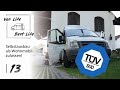 13 | KRASSE Ersparnis durch Wohnmobil Zulassung! TÜV Ummeldung | Campervan Selbstausbau