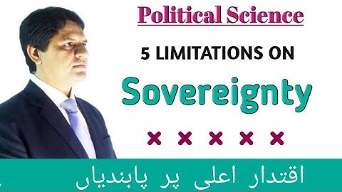 LIMITATIONS ON SOVEREIGNTY/SOVEREIGN,  Moral,Human,Natural, Constitutional,International