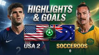 USA vs Australia 2-0 | All Goals & Extended Highlights