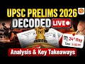 UPSC PRELIMS 2026 DECODED, ANALYSIS & KEY TAKEAWAYS | VAJIRAM AND RAVI