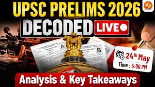UPSC PRELIMS 2026 DECODED, ANALYSIS & KEY TAKEAWAYS | VAJIRAM AND RAVI