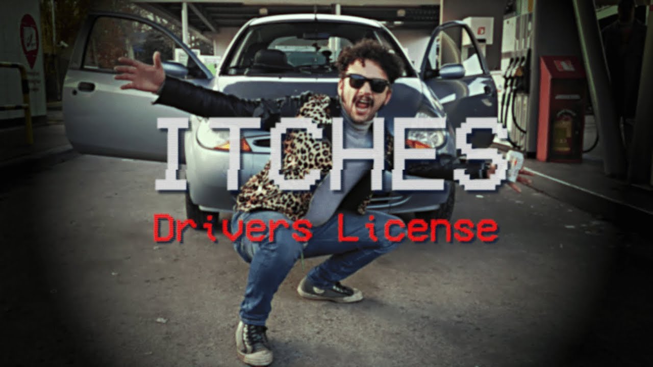 ITCHES - DRIVERS LICENSE (VIDEO CLIP)